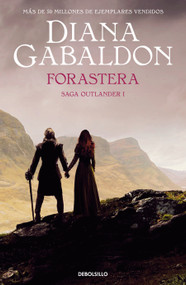 Forastera / Outlander (Spanish Edition) by Diana Gabaldon, 9788466377782
