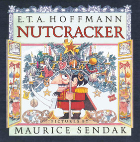 Nutcracker by E. T. A. Hoffmann, Ralph Manheim, Maurice Sendak, 9780385348645