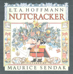 Nutcracker by E. T. A. Hoffmann, Ralph Manheim, Maurice Sendak, 9780385348645