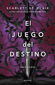 El juego del destino / A Game of Fate (Spanish Edition) by Scarlett St. Clair, 9786073871914