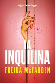 La inquilina / The Tenant (Spanish Edition) by Freida McFadden, 9798890988782