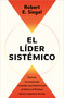 El líder sistémico / The Systems Leader (Spanish Edition) by Robert E. Siegel, 9791387513054