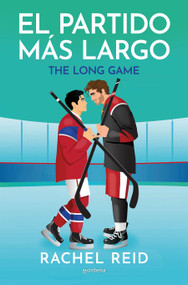 El partido más largo / The Long Game (Spanish Edition) by Rachel Reid, 9798890988355
