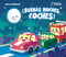 Buenas noches, coches / Good Night, Cars (Spanish Edition) by David Domínguez, 9788448874049