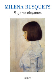 Mujeres elegantes / Elegant Women (Spanish Edition) by Milena Busquets, 9788426434326