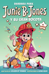 Junie B. Jones y su gran bocota. El cómic / Junie B. Jones and Her Big Fat Mouth: The Graphic Novel (Spanish Edition) by Barbara Park, 9798890988805