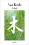 Árbol / Tree (Spanish Edition) by Koda Aya, 9786073875110