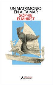Un matrimonio en alta mar / A Marriage at Sea (Spanish Edition) by Sophie Elmhirst, 9791387640354