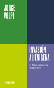 Invasión alienígena / Alien Invasion (Spanish Edition) by Jorge Volpi, 9791387904708
