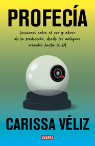 Profecía / Prophecy (Spanish Edition) by Carissa Véliz, 9791387600631