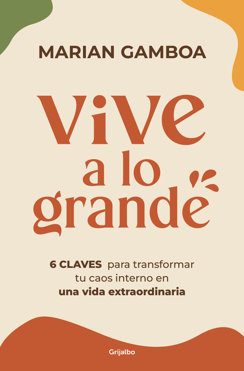 Vive a lo grande / Live Life to the Fullest (Spanish Edition) by Marian Gamboa, 9788425372049