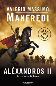 Las arenas de Amón / The Sands of Ammon (Spanish Edition) by Valerio Massimo Manfredi, 9786287897090