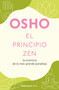 El principio Zen / The Zen Principle (Spanish Edition) by Osho, 9786073874342