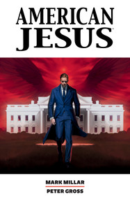 American Jesus Library Edition by Mark Millar, Peter Gross, 9781506748979
