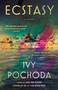 Ecstasy by Ivy Pochoda, 9780593851197