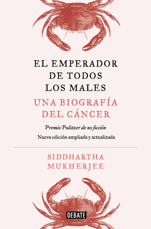 El emperador de todos los males. Edición ampliada / The Emperor of All Maladies. Expanded Edition (Spanish Edition) by Siddhartha Mukherjee, 9791387600341