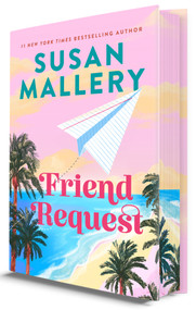 Friend Request (Deluxe Limited Edition) (A Novel) by Susan Mallery, 9780778305927
