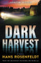 Dark Harvest by Hans Rosenfeldt, 9781335004437