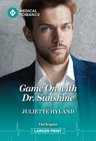 Game On with Dr. Sunshine by Juliette Hyland, 9781335953087