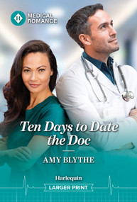 Ten Days to Date the Doc by Amy Blythe, 9781335953100