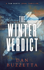 The Winter Verdict (A Legal Thriller) by Dan Buzzetta, 9781648757570