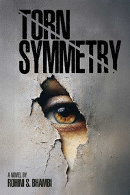 Torn Symmetry by Rohini S Bhambi, 9798894410357
