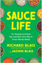 Sauce Life (70+ Recipes to Drizzle, Dip, and Swirl Your Way to Crave-Worthy Meals) by Richard Blais, Jazmin Blais, 9798902680161