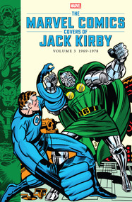 The Marvel Comics Covers of Jack Kirby Volume 3 by Marvel, Jack Kirby, Mike Essl, John Lind, Vincent Ladevaia, 9781506756318