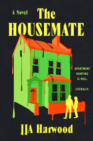 The Housemate (A Novel) by JJA Harwood, 9780063516694