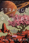 Strange Powers (A Novel) by Ian Jackman, 9780063489158