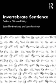 Invertebrate Sentience (The Evidence and its Implications) by Eva Read, Jonathan Birch, 9781032619811