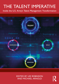The Talent Imperative: Inside the US Army's Talent Management Transformation by Lee Robinson, Michael Arnold, 9781041312420