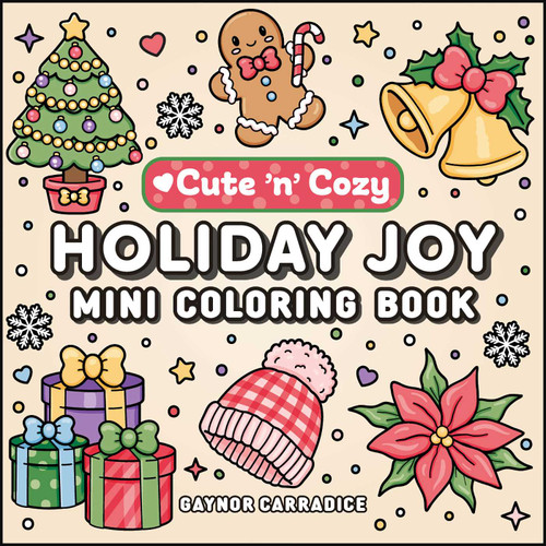 Holiday Joy Mini Coloring Book by Gaynor Carradice, 9781507228081