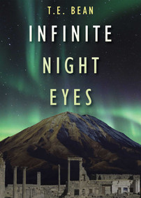 Infinite Night Eyes by T.E. Bean, 9781917788243