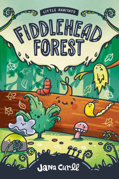 Fiddlehead Forest by Jana Curll, 9781778404788