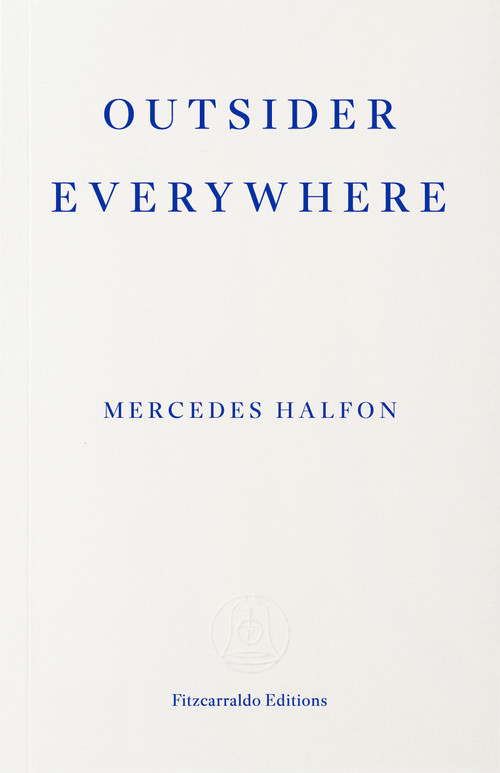 Outsider Everywhere (Witold Gombrowicz in Argentina) by Mercedes Halfon, Rahul Bery, 9781804272350