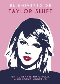 El Universo de Taylor Swift (A little bit of Taylor Swift Spanish Edition) by Summersdale, 9791388177101