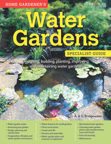Home Gardener's Water Gardens (Designing, building, planting, improving and maintaining water gardens) by Alan Bridgewater, Gill Bridgewater, 9781580117517