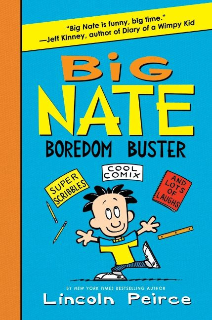 Big Nate Boredom Buster (Super Scribbles, Cool Comix, and Lots of Laughs) by Lincoln Peirce, Lincoln Peirce, 9780062060945