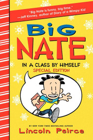 Big Nate: In a Class by Himself (Includes 16 Extra Pages of Fun!) by Lincoln Peirce, Lincoln Peirce, 9780062207739
