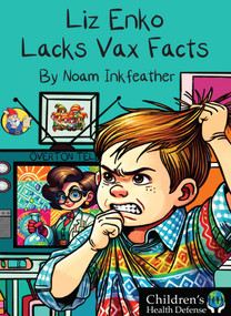 Liz Enko Lacks Vax Facts by Noam Inkfeather, 9781648212420