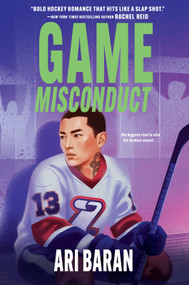 Game Misconduct (An MM Rivals to Lovers Hockey Romance) by Ari Baran, 9781335004390