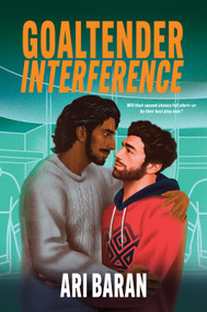 Goaltender Interference (An MM Second Chance Hockey Romance) by Ari Baran, 9781335004420