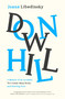 Downhill (A Memoir of an Accident, Two Comas, Many Books, and Starting Over) by Juana Libedinsky, Maureen Shaughnessy, 9781953027580