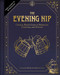 The Evening Nip (Critical Role's Guide to Beverages, Cocktails, and Potions) by Cassandra Reeder, Martin Cahill, 9798337406015