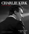 Charlie Kirk, in His Own Words by Christy Edwards, 9798895658857