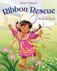 Ribbon Rescue (Revised edition) by Robert Munsch, Shaikara David, 9781039713840