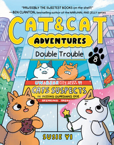 Cat & Cat Adventures: Double Trouble (A Graphic Novel) by Susie Yi, Susie Yi, 9780063465480