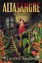 Altasangre (Spanish edition) by Claudia Amador, 9780063514218