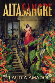 Altasangre (Spanish edition) by Claudia Amador, 9780063514218